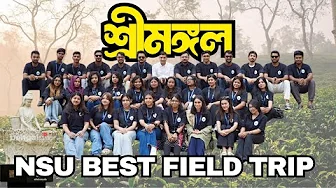 Field Trip to Sylhet with the Students of TNM 201, North South University