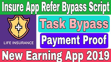 Insure App Refer Bypass Script, Task Bypass, Payment Proof || New Earning App 2019