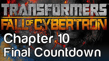 Transformers: Fall of Cybertron - Gameplay Walkthrough Chapter 10 - The Final Countdown - Megatron