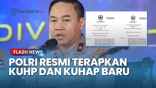 Polri Siaga Penuh KUHP dan KUHAP Baru Resmi Berlaku Seluruh Penyidik Kini Gunaka