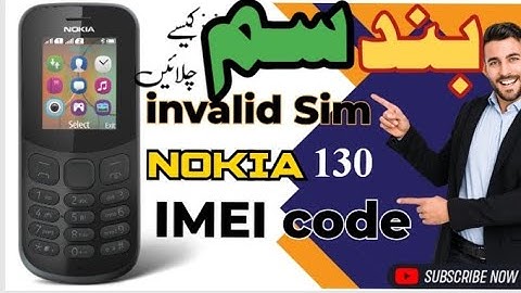Nokia 130 IMEI number change | Nokia Sim problem | Nokia invalid Sim