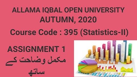 AIOU SOLVED ASSIGNMENT 1 COURSE CODE-395 (STATISTICS -II)