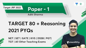 TARGET 80+ Reasoning 2021 PYQs | Paper 1 | Target JRF 2022 | Aditi Sharma | Unacademy UGC NET