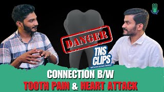 The dangerous connection tooth pain and heart attack explained| TNS clips | MALAYALAM |