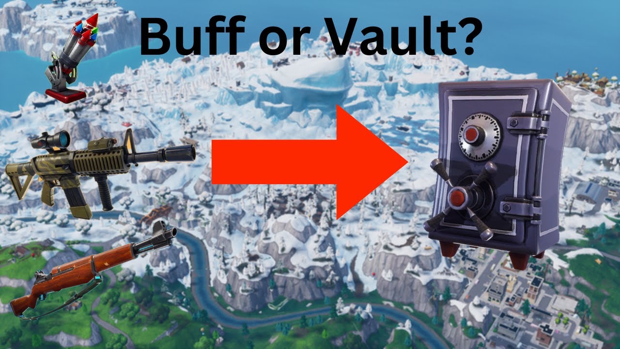 Should EZFN Buff or Vault Garbage Weapon? -Fortnite Chapter 1 Season 7 ...