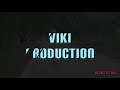 Viki production