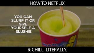 How to Netflix and Chill. Literally.