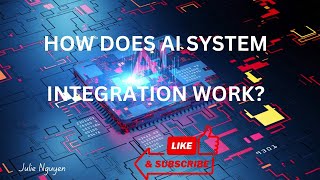 #ONPASSIVE #ASHMUFAREH How does AI system integration work?#JULIENGUYEN #AIPRODUCTS #AIWITHHEARTS