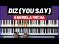 Gabriela Rocha | Diz You Say | Aula de Piano e Teclado
