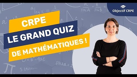 CRPE - Grand quiz de maths : en route vers le CRPE !