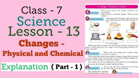 7th science lesson 13 Changes - physical and chemical ( Part - 1 ) Explanation Mh Board.