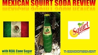 Mexican Squirt Soda Review -