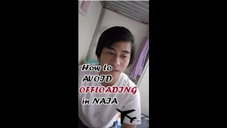 How To Avoid Offloading in NAIA