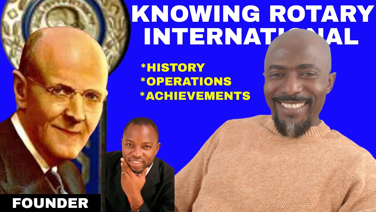 HISTORY OF ROTARY INTERNATIONAL