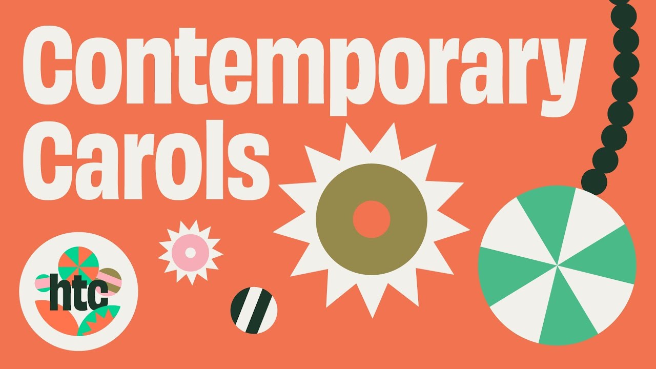 Contemporary Carols - HTC Online