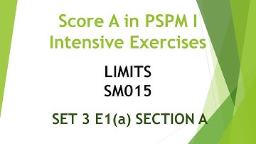 Limits SM015 SET3 E1(a) Section A - Score A in PSPM I