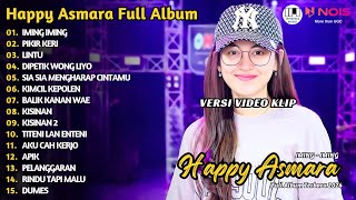 HAPPY ASMARA - IMING IMING - PIKIR KERI | PLAYLIST DANGDUT HAPPY ASMARA FULL ALBUM 2024