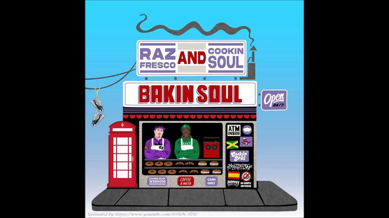 Raz Fresco & Cookin Soul - Bakin Soul - YouTube