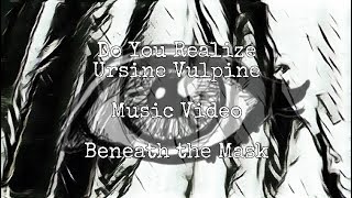 Do You Realize - Ursine Vulpine | 