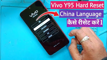 Vivo Y95 Hard Reset Language Change /  Chinese Language Problem