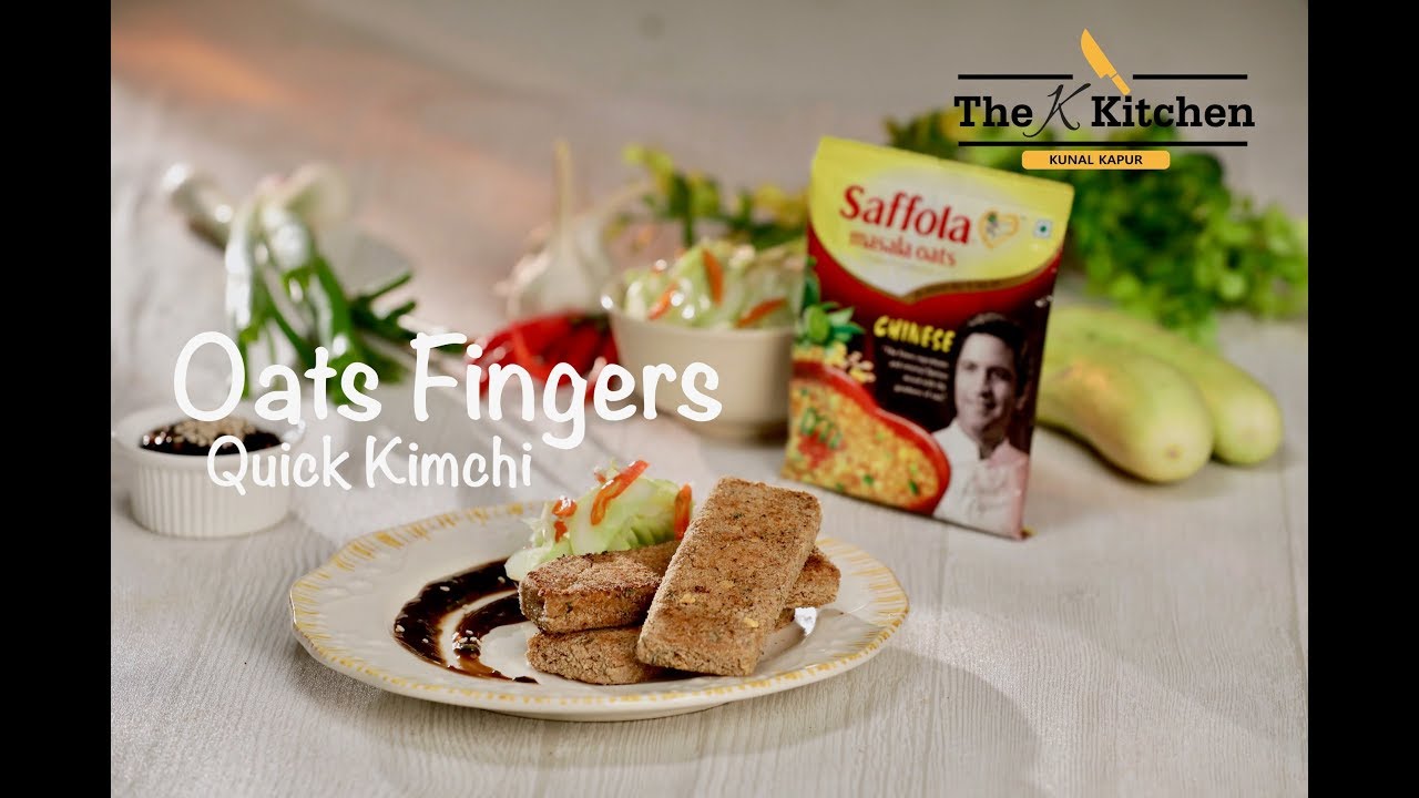 Easy Oats Fingers, Quick Kimchi | Chinese Oats | Kunal Kapur | Kunal Kapoor