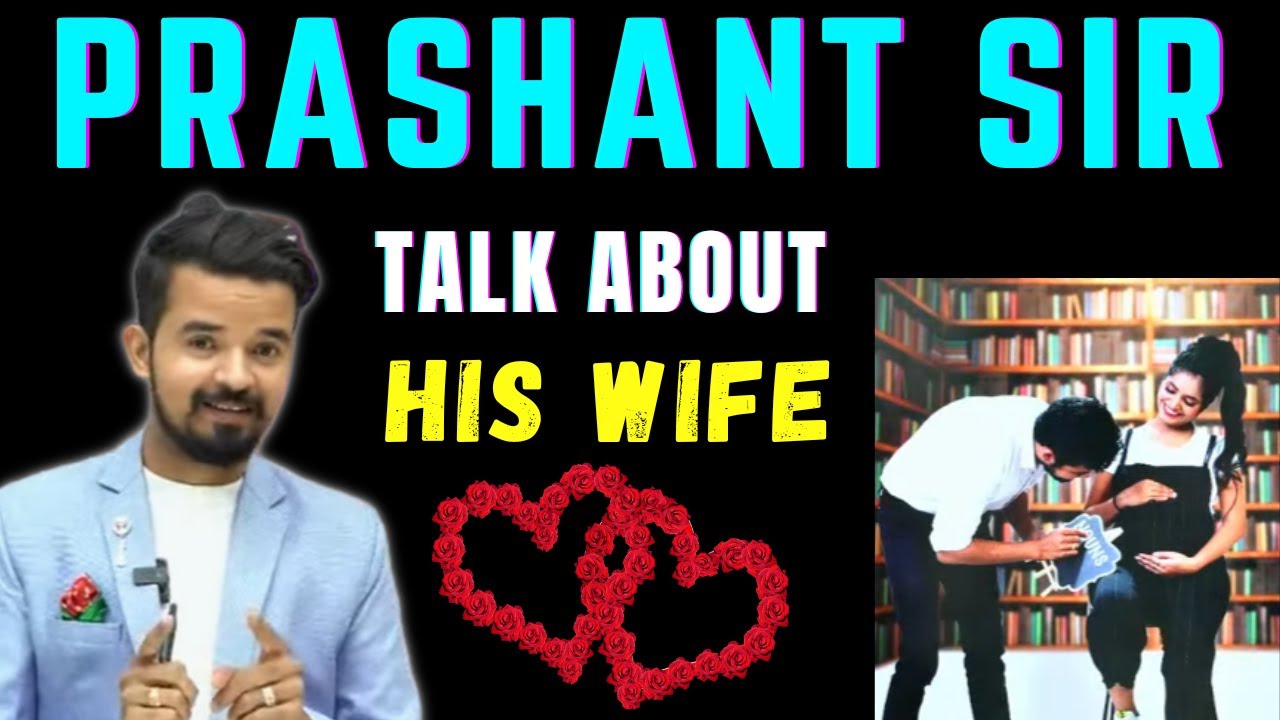 PRASHANT SIR TALK ABOUT HIS WIFE PRASHANT SOLANKI SIR english prashant-sir-talk-about-his-wife-prashant-solanki-sir-english