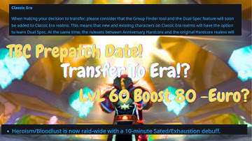 Classic Wow TBC Prepatch Confirmed - Blood Lust Raidwide!?