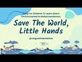 🌍 Save The World, Little Hands: Songs for Children to Learn About Environmental & Global Awareness 🎶