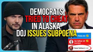 Democrats Tried To CHEAT In Alaska, DOJ Issues Subpoena