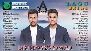 ADISTA FULL ALBUM PILIHAN TERBAIK 2023 - LAGU KENANGAN MASA SMA TERPOPULER 2023 BIKIN KITA BAPER