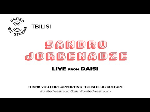 United We Stream Tbilisi #5 | Sandro Jorbenadze [Daisi]