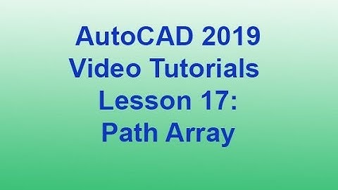 AutoCAD 2019 - Path Array (Lesson 17) HD