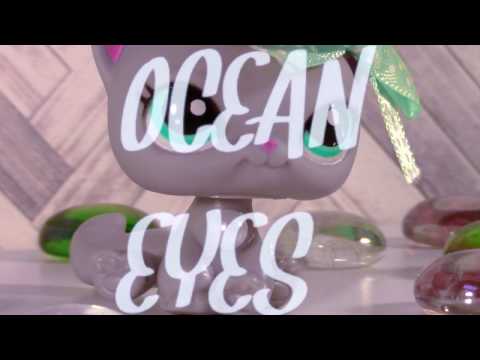LPS:Ocean Eyes {MV}