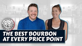 THE BEST BOURBONS AT EVERY PRICE POINT // Best Value Bourbons for Every Budget