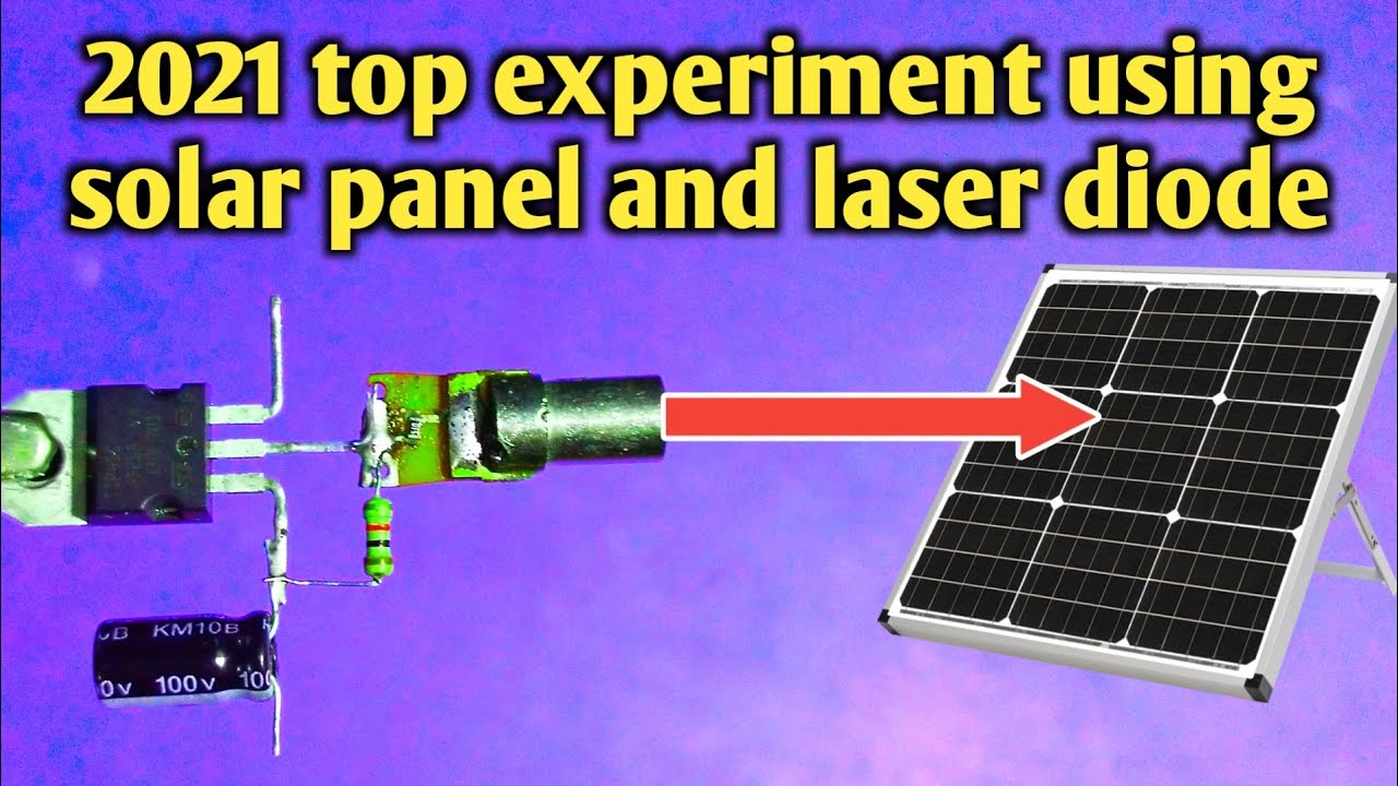 new experiment 2021 | top experiment 2021 | using solar panel and laser ...