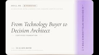 AI Decision Intelligence for Leaders: From Technology Buyer to Decision Architect