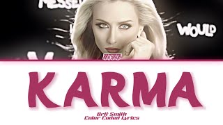 Brit Smith- 'KARMA' - Lyrics (Color Coded)