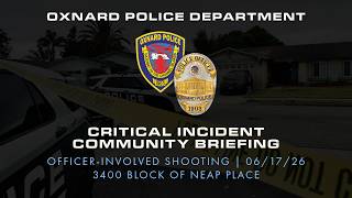 Critical Incident Community Briefing | Officer-Involved Shooting - 06/17/26
