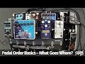 That Pedal Show - Pedal Order Basics: What Goes Where & Why?