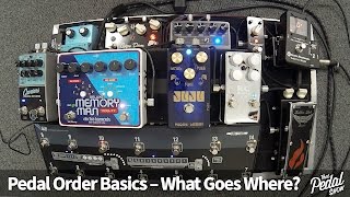 That Pedal Show  Pedal Order Basics: What Goes Where & Why?