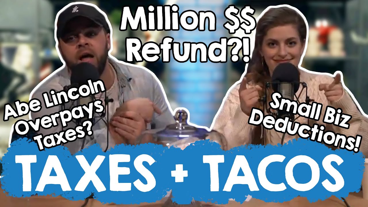 Taxes + Tacos Million Refund, QBI Deductions & Ol' Abe Lincoln