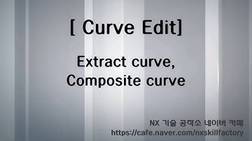 2-8 NX Extract curve,Composite curve