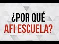 ¿Por qué Afi Escuela?