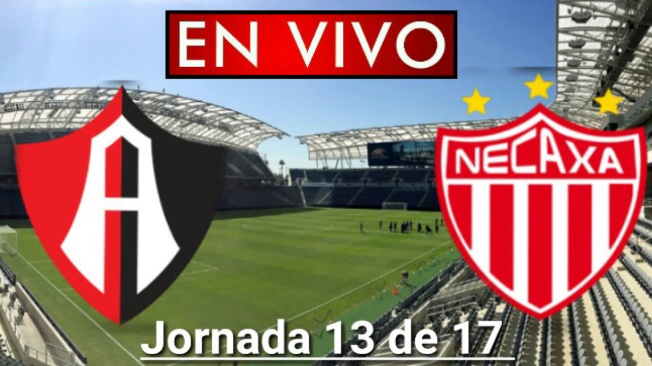 Donde ver Atlas vs. Necaxa en vivo, por la Jornada 13 de 17, Liga MX ...