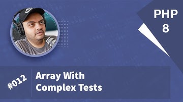 Learn PHP 8 In Arabic 2022 - #012 - Array With Complex Tests