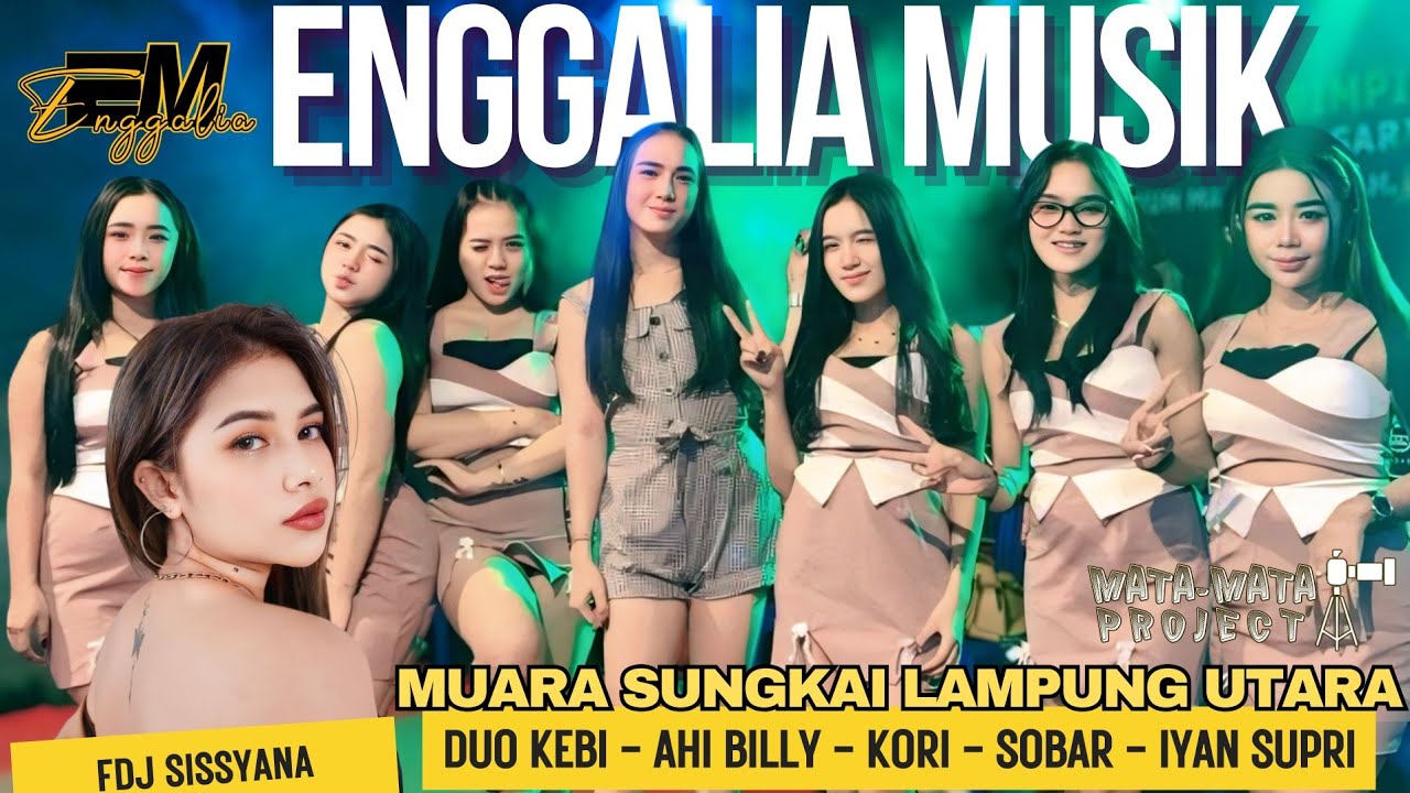 OPENING ENGGALIA MUSIK MUARA SUNGKAI FDJ SISSY X VJ BILLY, SOBAR, EMBI PUSPUS X ARR KORI, IYAN,SUPRI