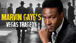 Why Vegas Really Killed Marvin Gaye