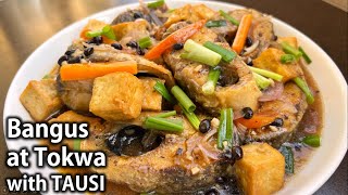 Paano magluto ng BANGUS AT TOKWA na may TAUSI | Milkfish & Tofu with Fermented Black Beans