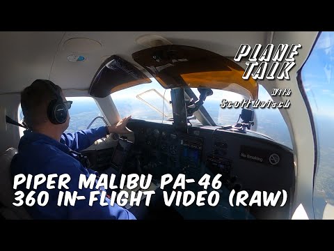 In-Flight 360 Video -- Piper Malibu PA-46 (RAW)