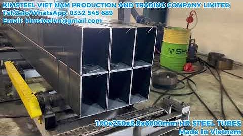 [KIMSTEEL] ➡️ Khổng lồ thép hộp 200x300x6.0 | Sức mạnh của công nghệ Kimsteel!